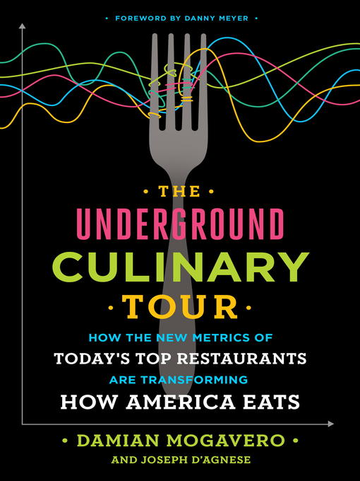 Title details for The Underground Culinary Tour by Damian Mogavero - Available